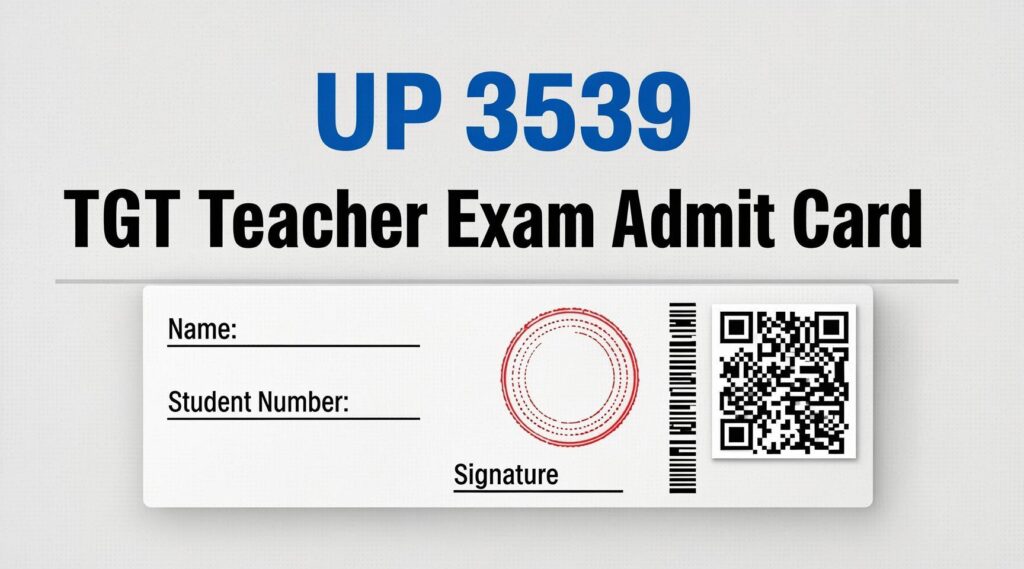 UPESSC 3539 TGT Teacher Exam Admit Card