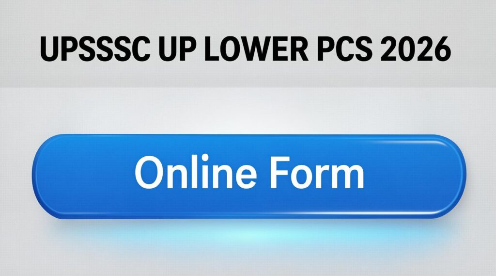 UPSSSC UP Lower PCS 2026 Online Form